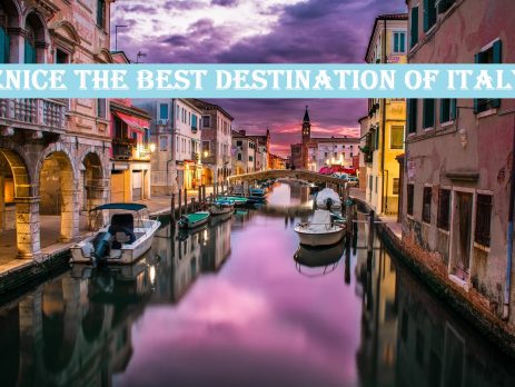 Venice The Best Destination Of Italy