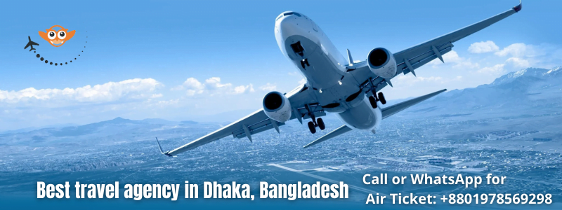 Best travel agency in Dhaka Bangladesh